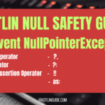 Kotlin Null Safety: Prevent NullPointerException for Beginners