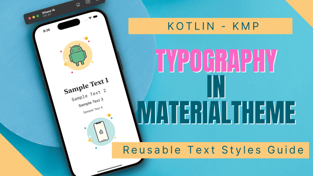 Typography in KMP MaterialTheme Reusable Text Styles Guide