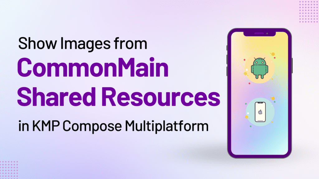 Show Images from commonMain in KMP Compose Multiplatform